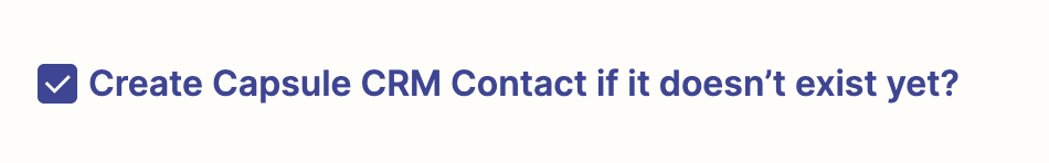 Screenshot of check box to create a new contact in Capsule if one doesn't already exist